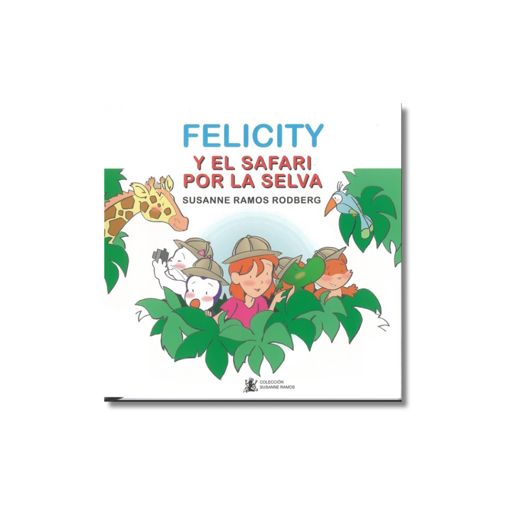 [L63380] Felicity y el safari por la selva