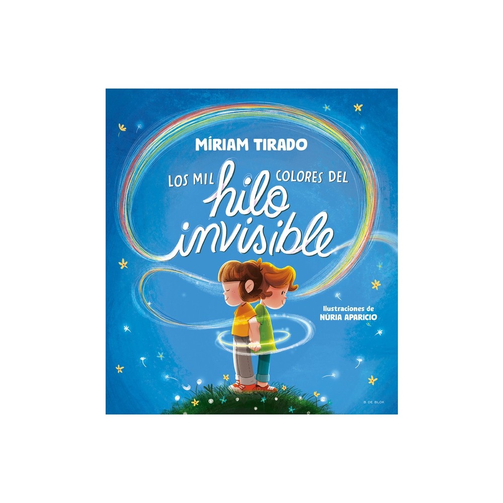 Los Mil Colores Del Hilo Invisible 