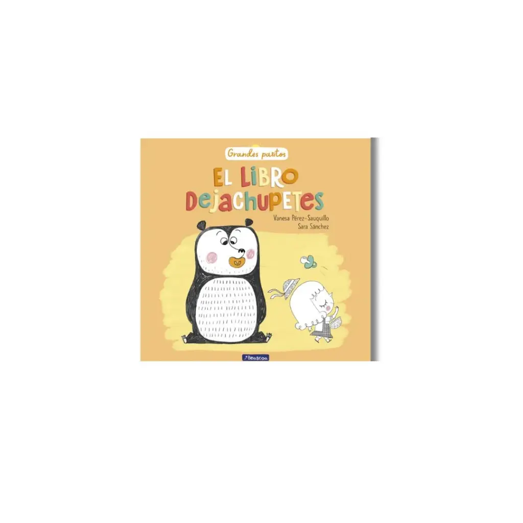 [L47876] El Libro Dejachupetes - Grandes Pasitos