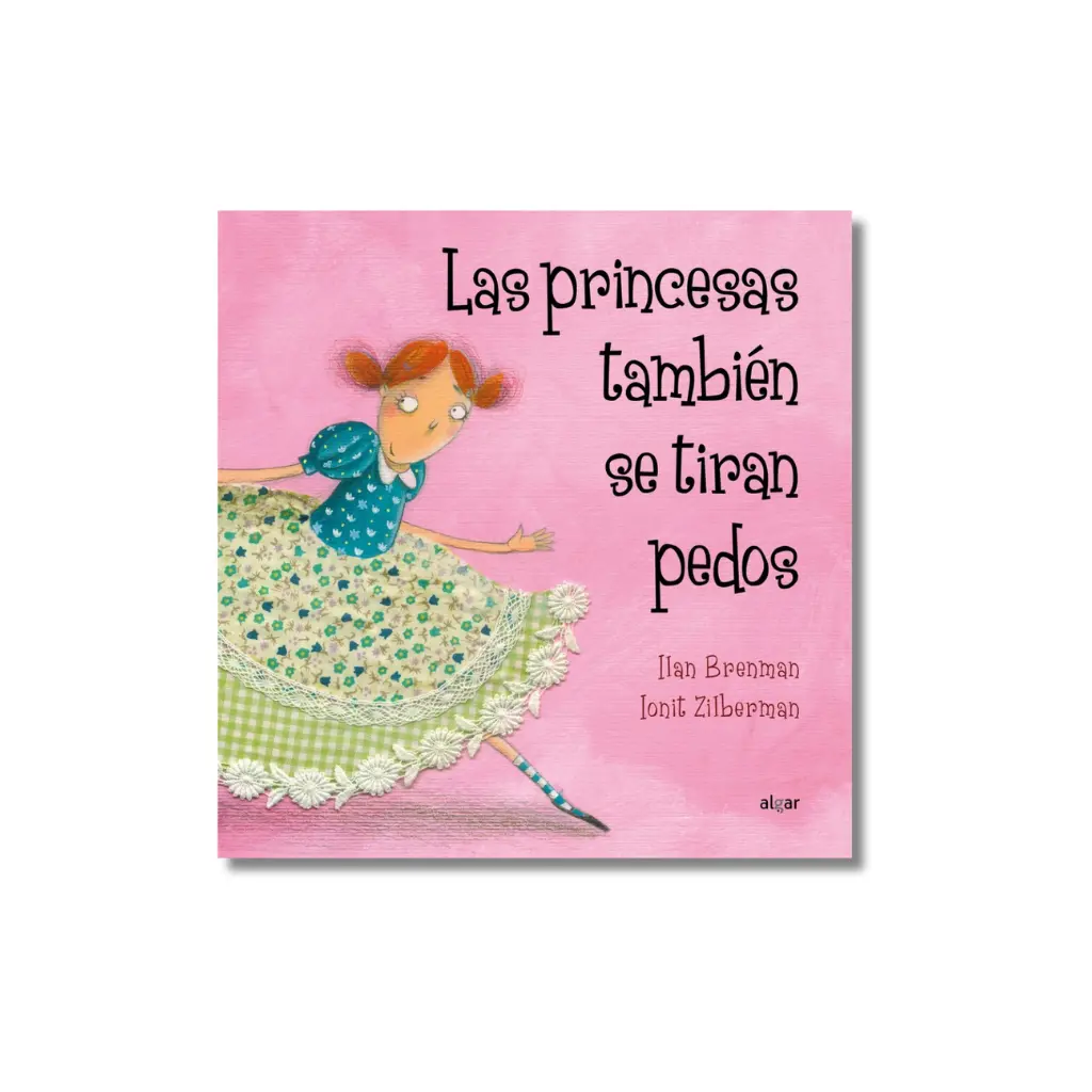 Las Princesas También se Tiran Pedos