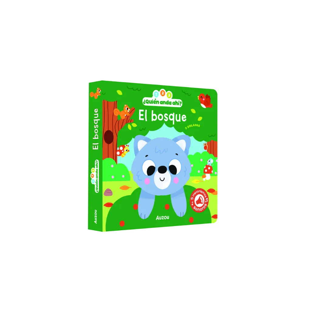 Libro de sonidos - 1 2 3 ¿Quién anda Ahí? El Bosque